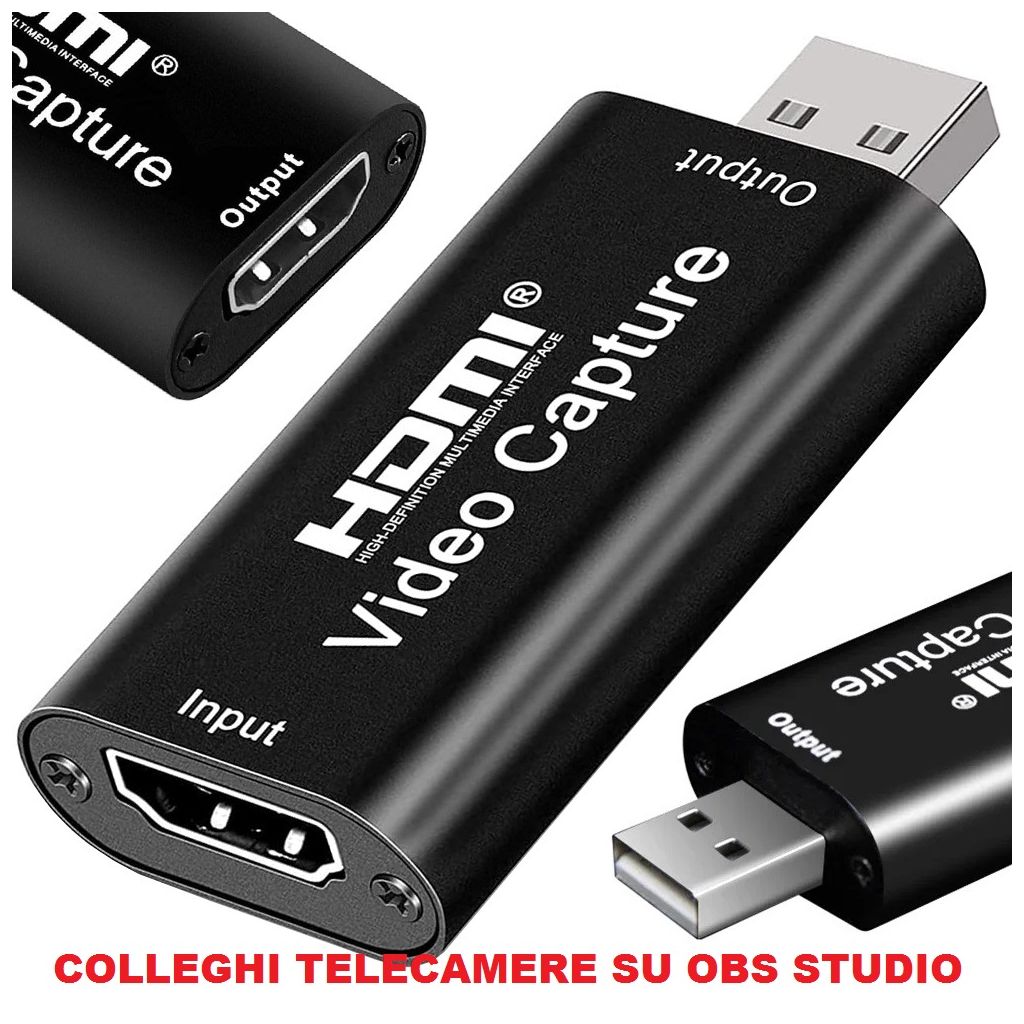 SCHEDA ACQUISIZIONE VIDEO TELECAMERE SU OBS STUDIO STREAMLABS colleghi camere su OBS