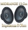 COPPIA MIDRANGE 13 CM 8 Ohm WOOFER 200W 136 mm 5" POLLICI ALTOPARLANTE MEDI